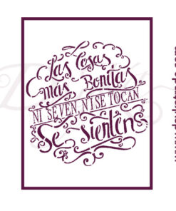 Plantillas de estarcido A4 Dayka. Texto “Las cosas más bonitas se sienten”.